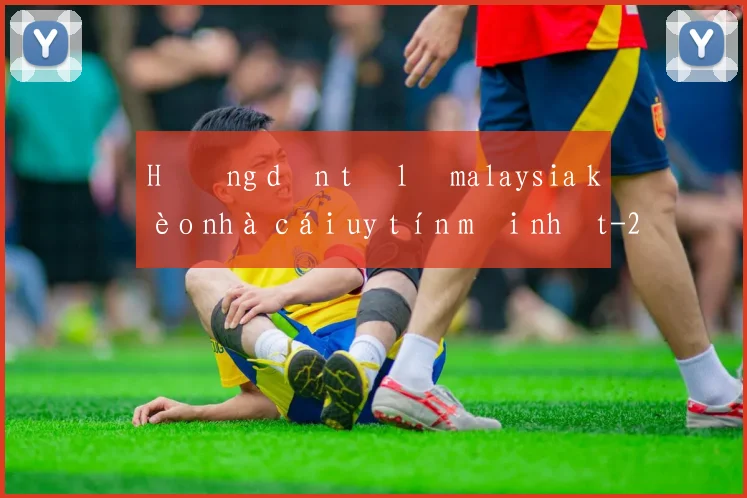 Hướng dẫn tỷ lệ malaysia kèo nhà cái uy tín mới nhất