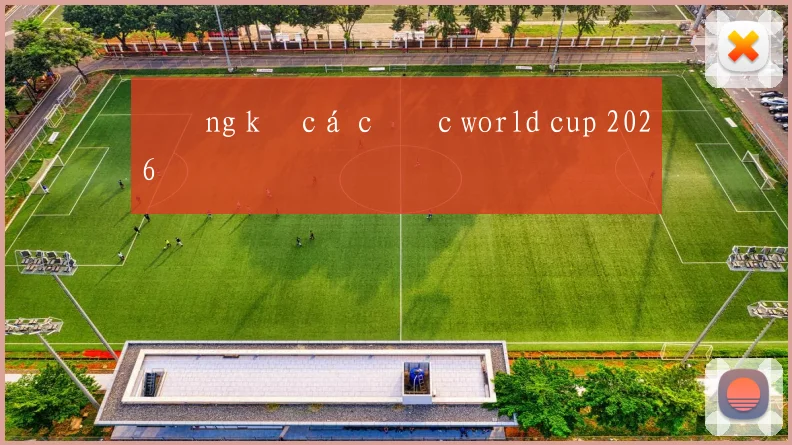 Đăng ký cá cược world cup 2026